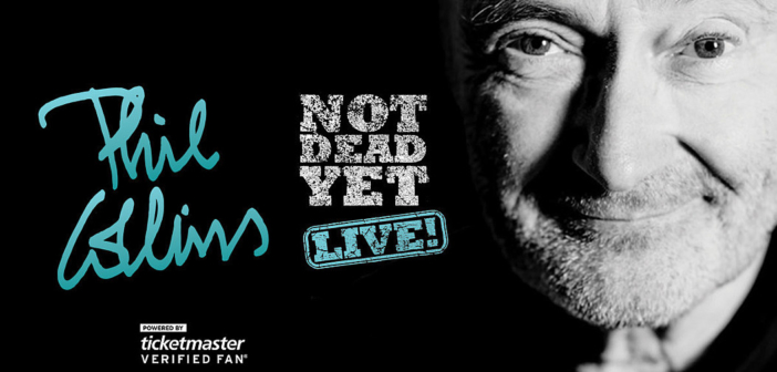 Phil Collins announced fall 2019 dates for his "Not Dead Yet, Live!" tour in the United States.